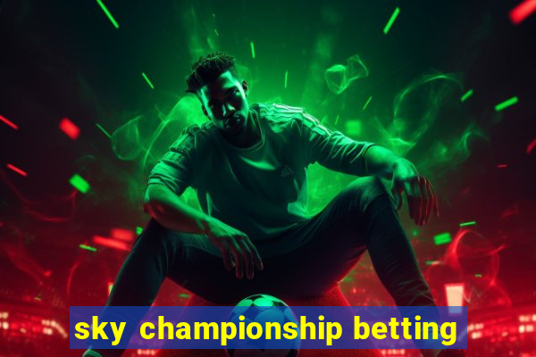 sky championship betting