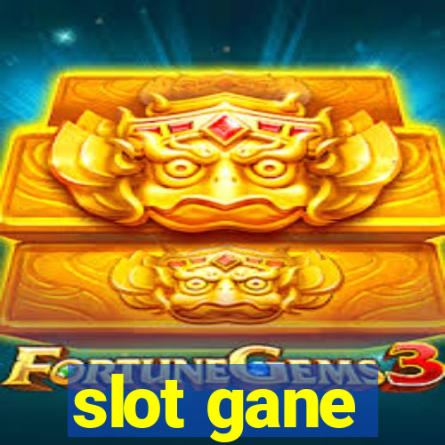 slot gane