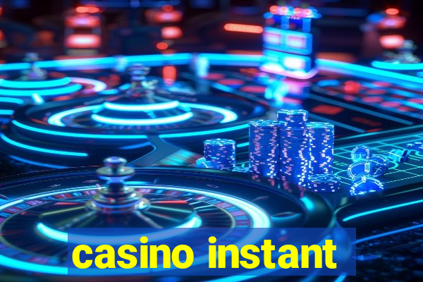 casino instant