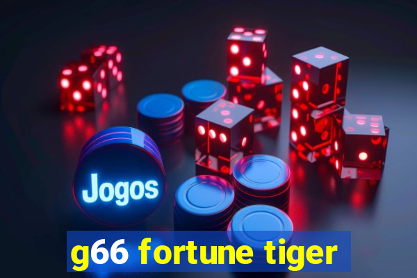 g66 fortune tiger