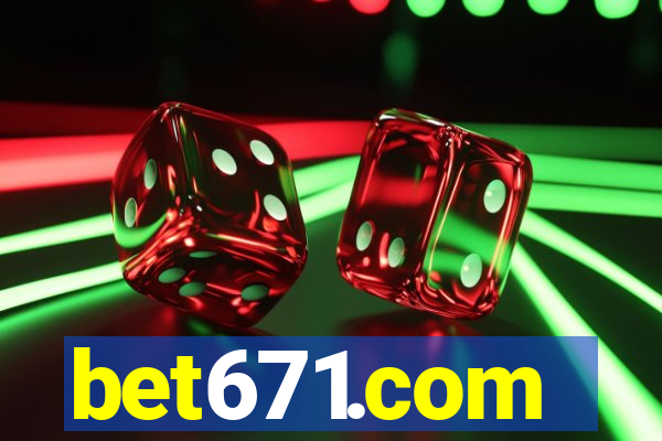 bet671.com