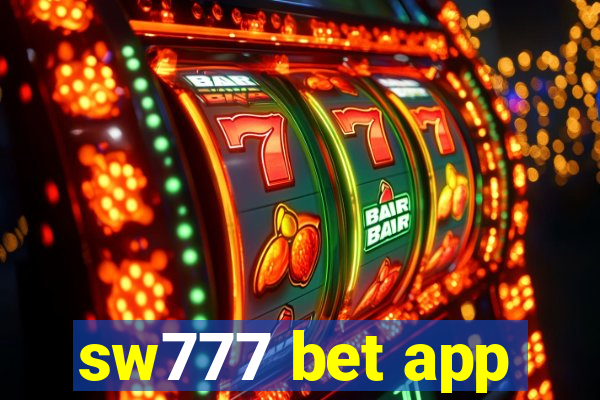 sw777 bet app