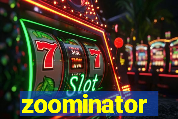 zoominator