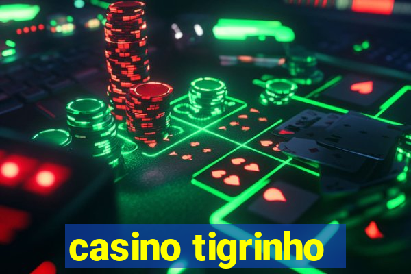 casino tigrinho