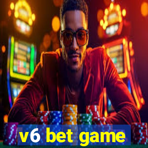 v6 bet game