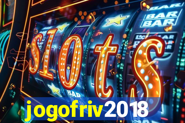 jogofriv2018