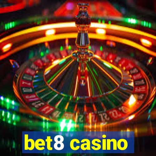 bet8 casino