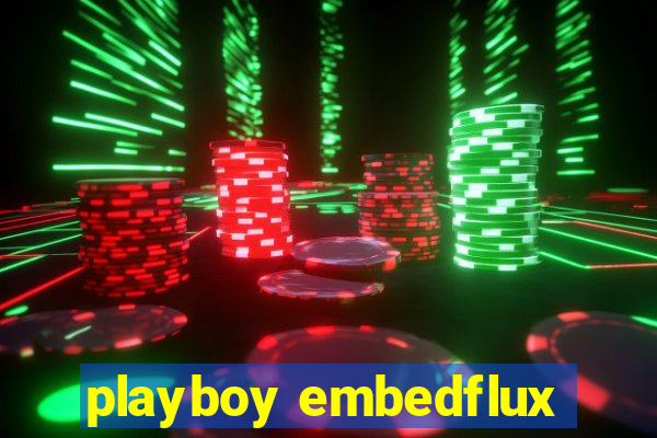 playboy embedflux