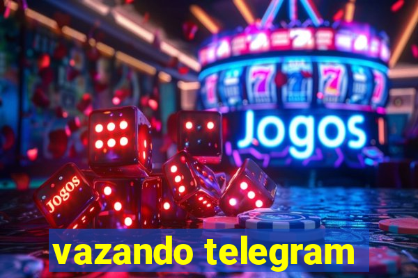 vazando telegram