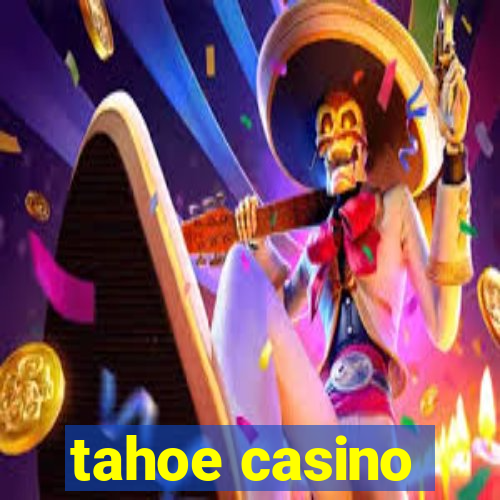 tahoe casino