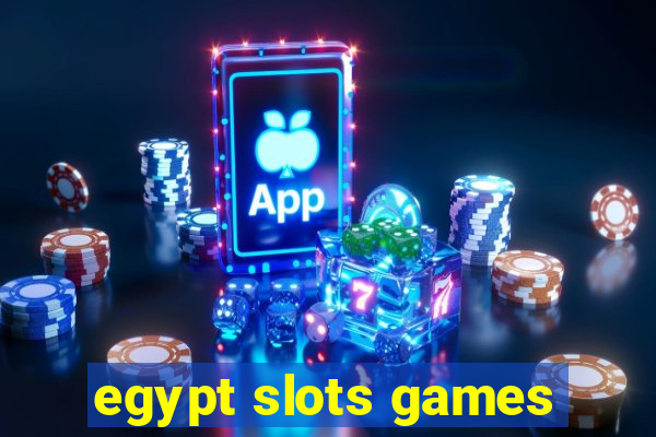 egypt slots games