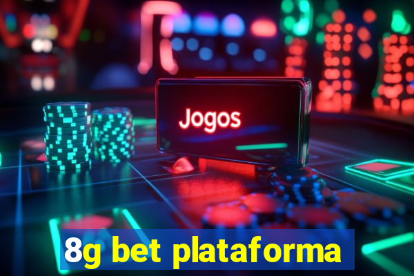 8g bet plataforma