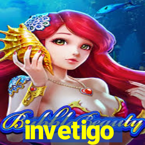 invetigo