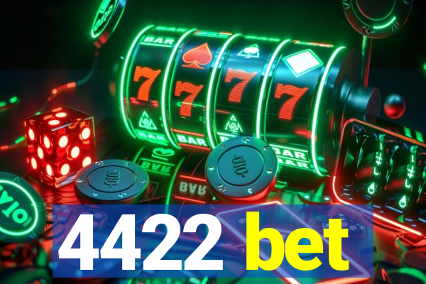 4422 bet