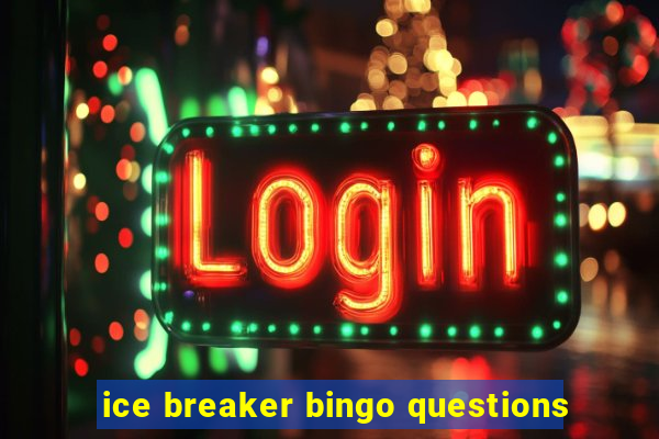 ice breaker bingo questions