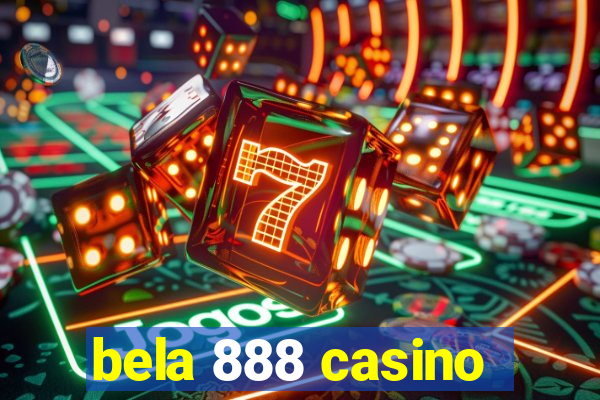 bela 888 casino