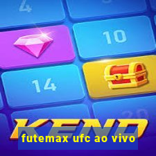 futemax ufc ao vivo