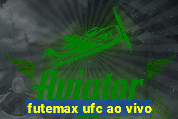 futemax ufc ao vivo