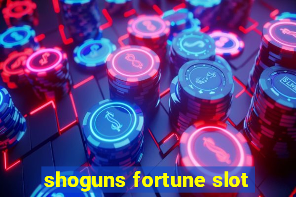 shoguns fortune slot