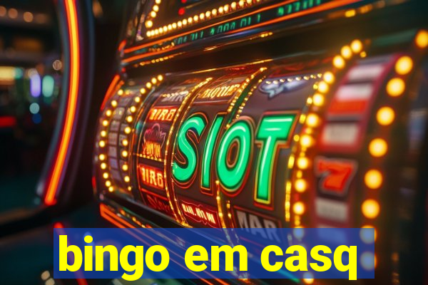 bingo em casq