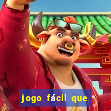 jogo fácil que ganha dinheiro