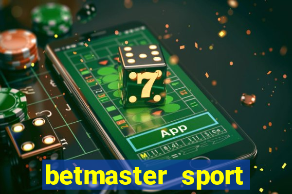 betmaster sport betting club