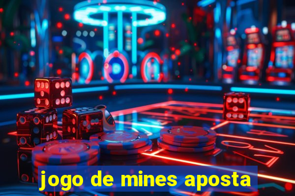 jogo de mines aposta