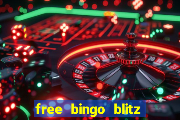 free bingo blitz credits 2022