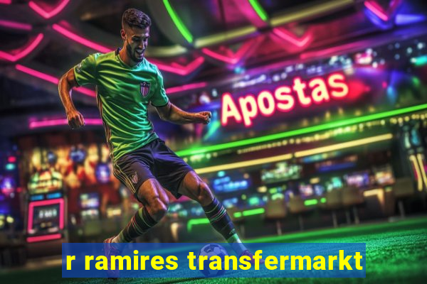 r ramires transfermarkt