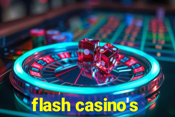 flash casino's