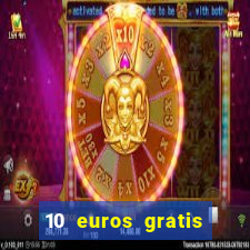 10 euros gratis sin depósito casino 2023