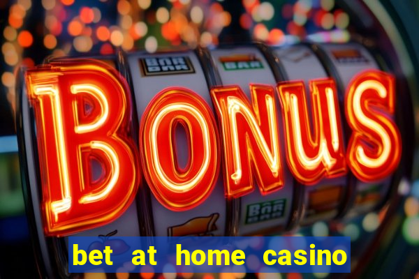 bet at home casino bonus code