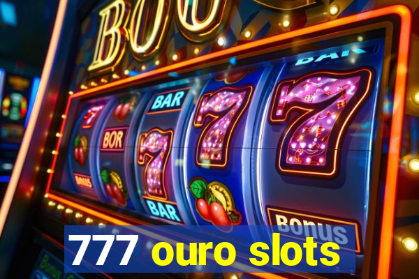 777 ouro slots