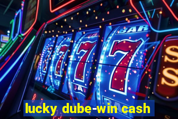 lucky dube-win cash