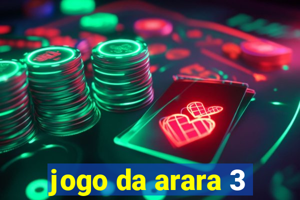 jogo da arara 3