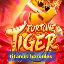 titanus hercules