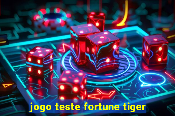 jogo teste fortune tiger