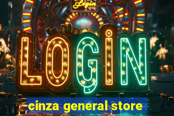 cinza general store