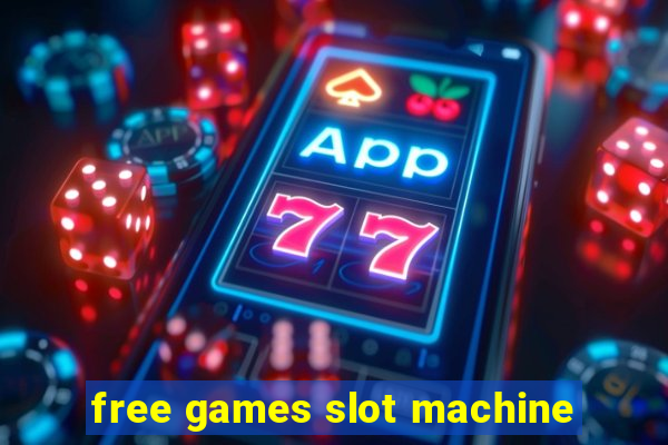 free games slot machine