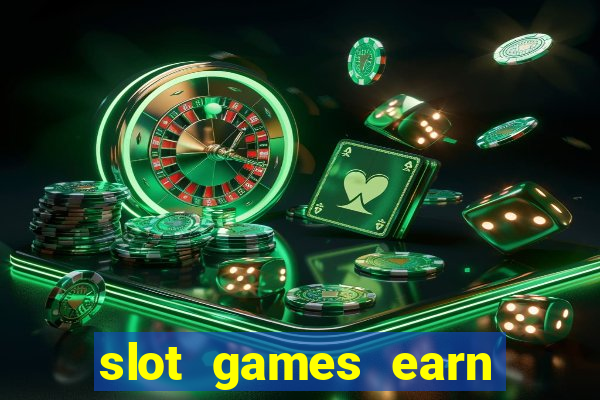 slot games earn real money gcash