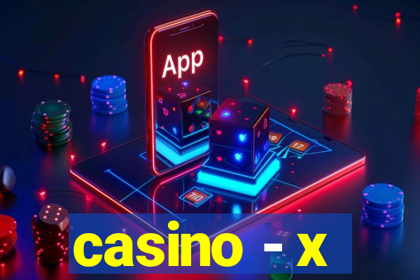 casino - x