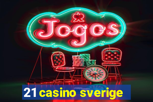 21 casino sverige