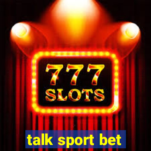 talk sport bet