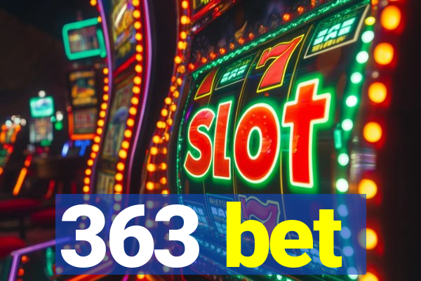 363 bet