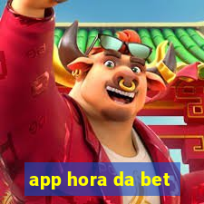 app hora da bet