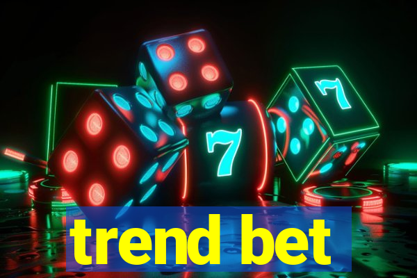 trend bet