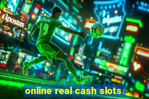 online real cash slots