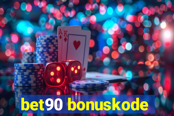 bet90 bonuskode