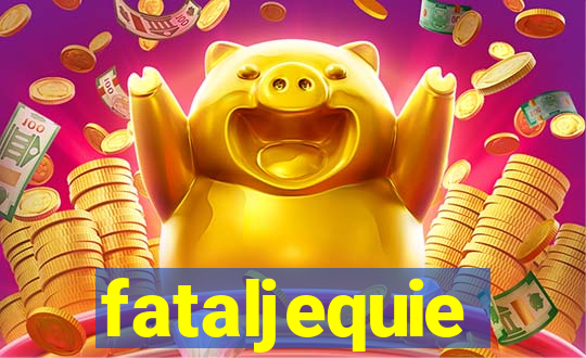 fataljequie