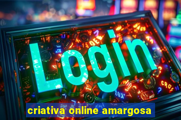 criativa online amargosa